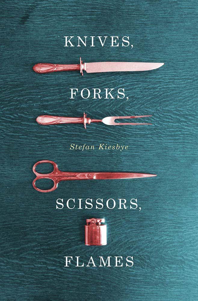 Vorderes Coverbild Knives, Forks, Scissors, Flames
