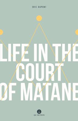 Vorderes Coverbild Life in the Court of Matane