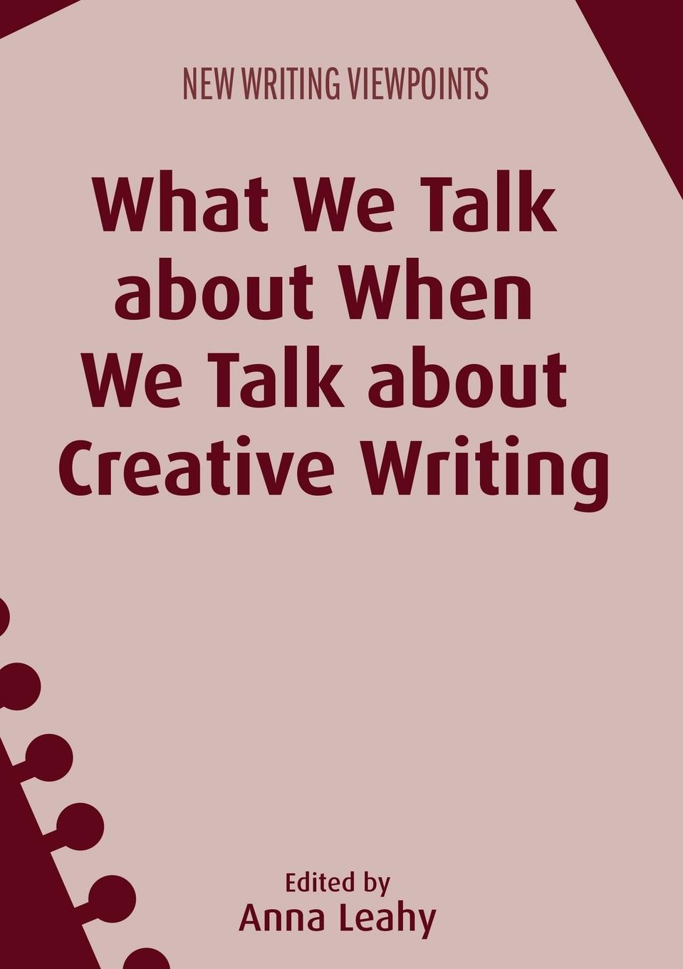 Vorderes Coverbild What We Talk about When We Talk about Creative Writing