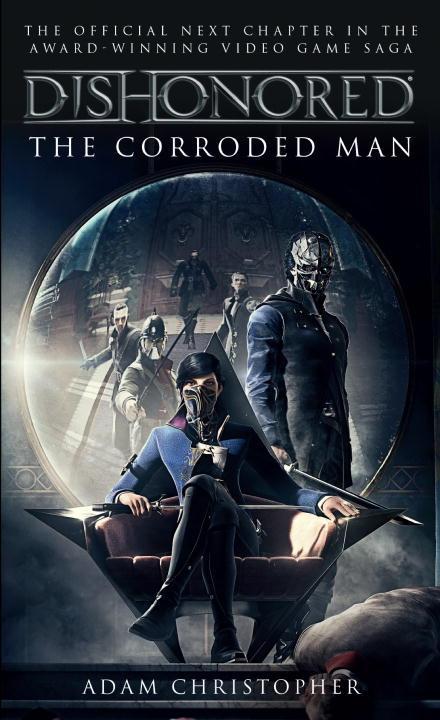 Vorderes Coverbild Dishonored: The Corroded Man