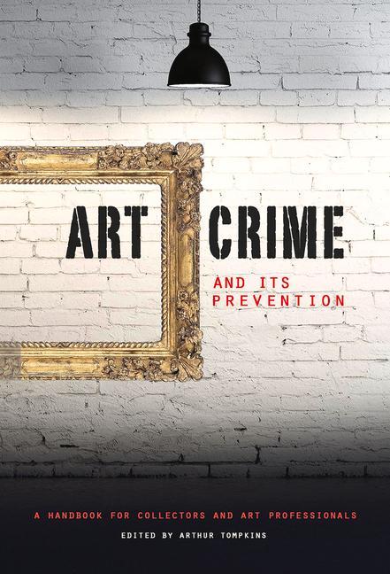 Vorderes Coverbild Art Crime and its Prevention