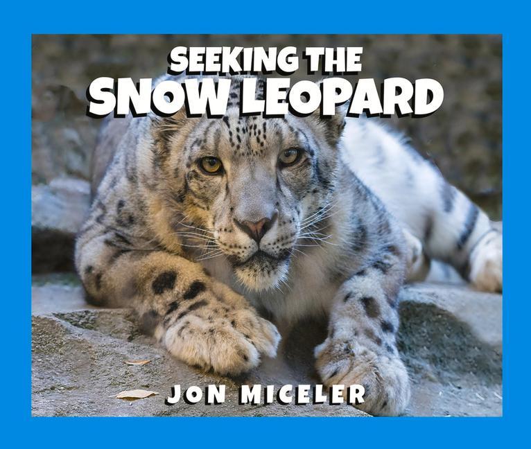 Vorderes Coverbild Seeking the Snow Leopard