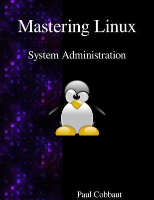 Vorderes Coverbild Mastering Linux - System Administration