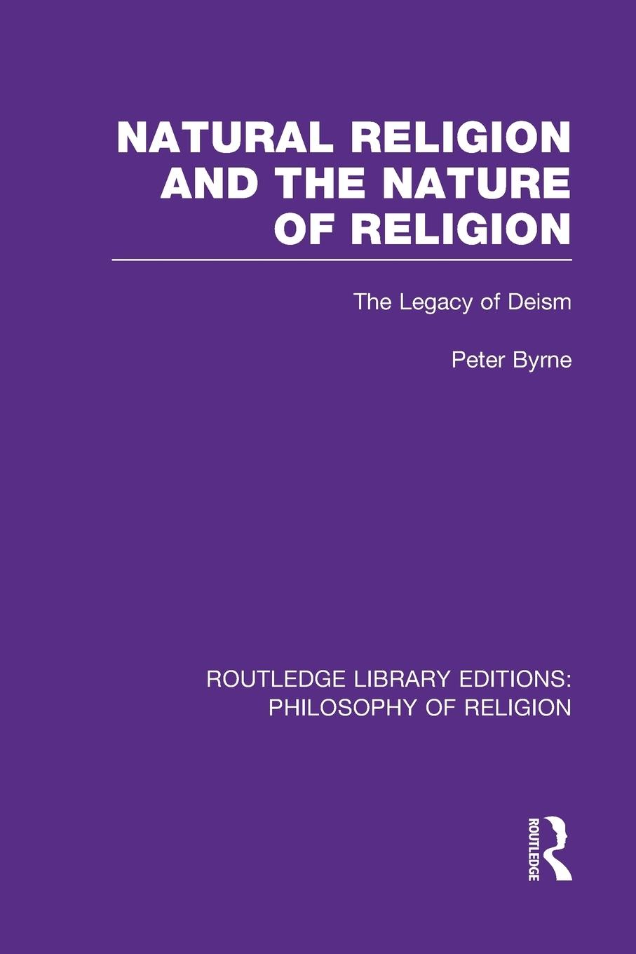 Vorderes Coverbild Natural Religion and the Nature of Religion
