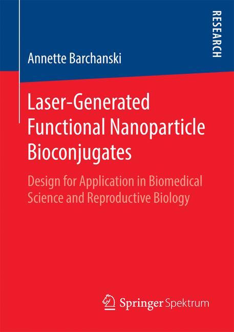 Vorderes Coverbild Laser-Generated Functional Nanoparticle Bioconjugates