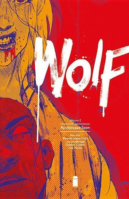 Vorderes Coverbild Wolf, Volume 2: Apocalypse Soon
