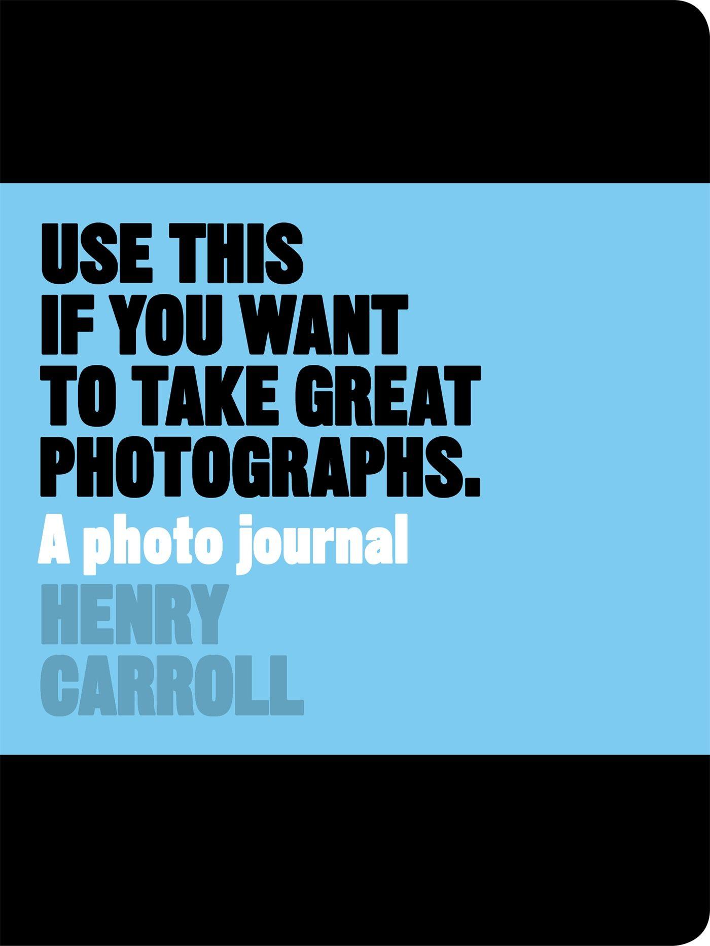 Vorderes Coverbild Use This if You Want to Take Great Photographs