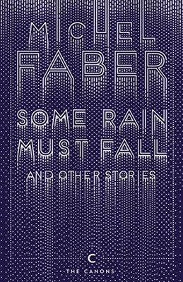 Vorderes Coverbild Some Rain Must Fall And Other Stories