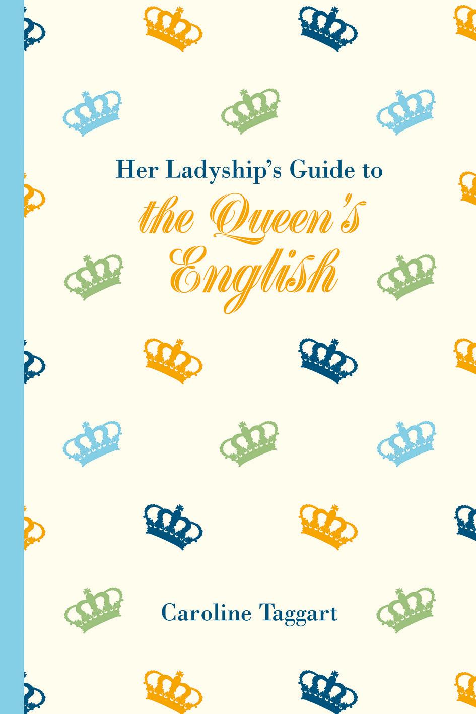 Vorderes Coverbild Her Ladyship's Guide to the Queen's English