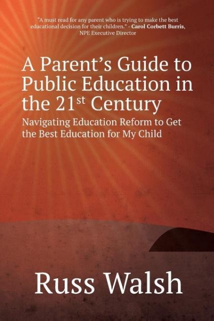 Vorderes Coverbild A Parent's Guide to Public Education in the 21st Century