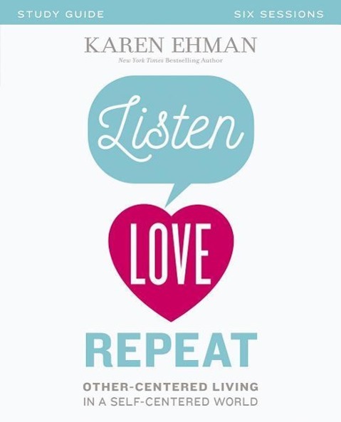 Vorderes Coverbild Listen, Love, Repeat Bible Study Guide