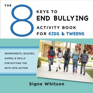Vorderes Coverbild The 8 Keys to End Bullying Activity Book for Kids & Tweens