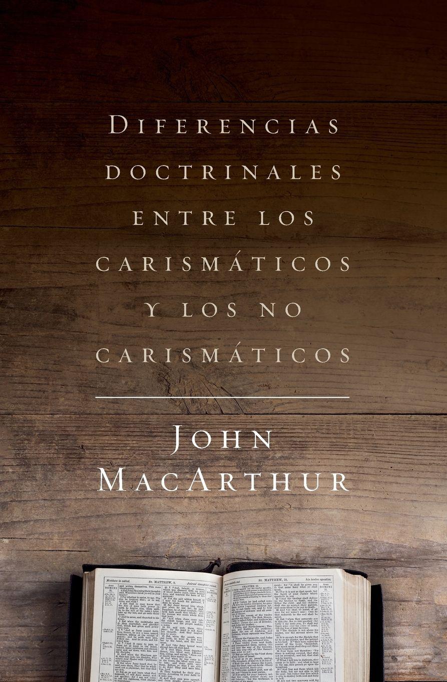 Vorderes Coverbild The Diferencias Doctrinales Entre Los Carism¿¿ticos Y Los No Carism¿¿ticos
