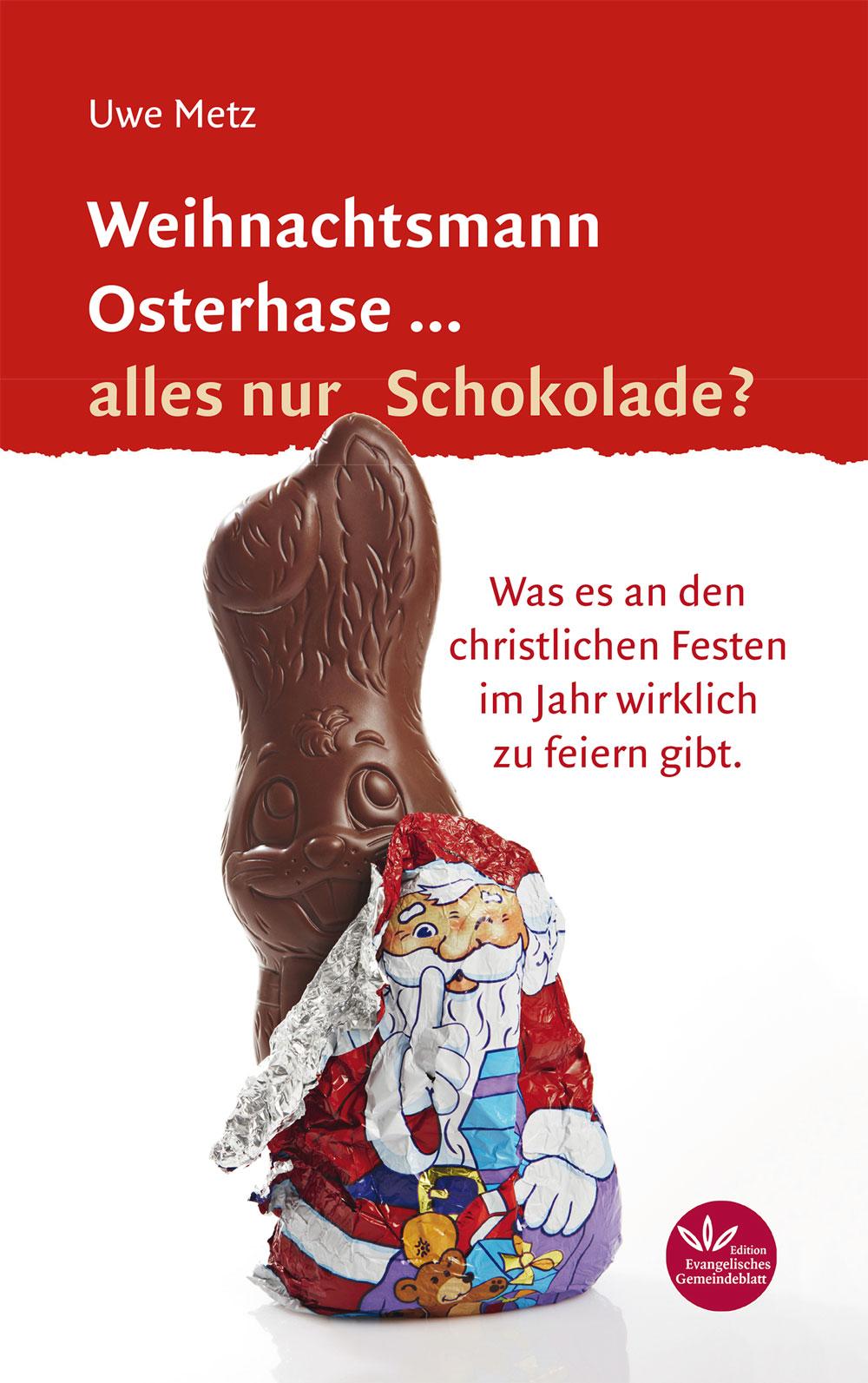 Vorderes Coverbild Weihnachtsmann Osterhase... alles nur Schokolade