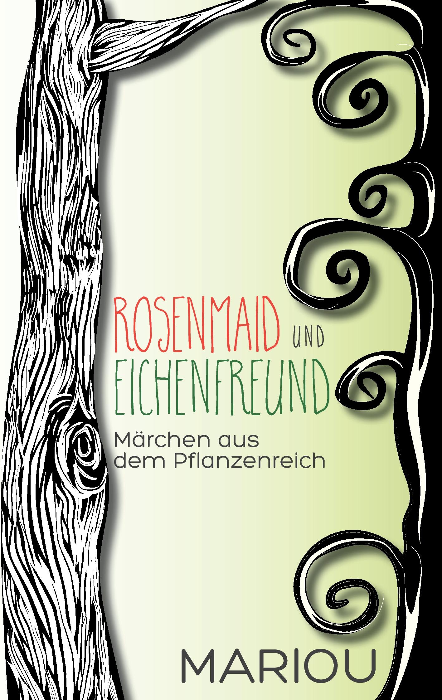 Vorderes Coverbild Rosenmaid und Eichenfreund