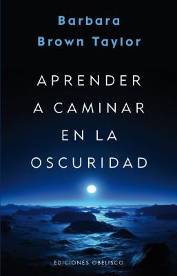 Vorderes Coverbild Aprender a Caminar En La Oscuridad