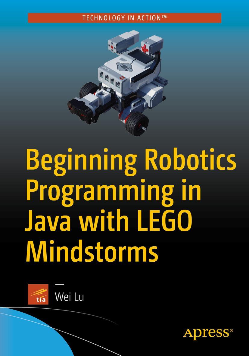 Vorderes Coverbild Beginning Robotics Programming in Java with LEGO Mindstorms