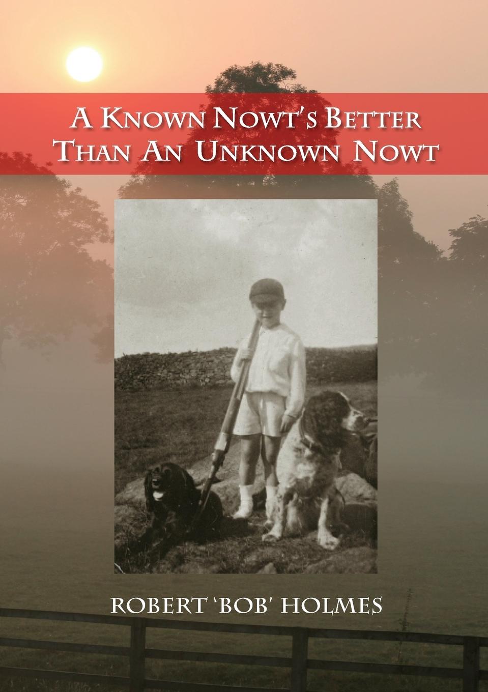 Vorderes Coverbild A Known Nowt's Better than an Unknown Nowt