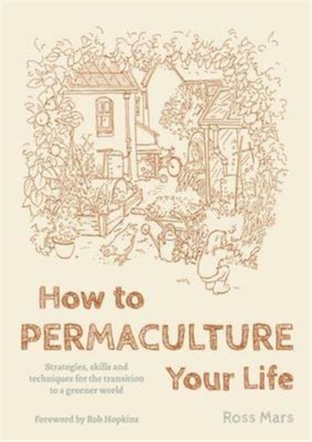 Vorderes Coverbild How to Permaculture Your Life