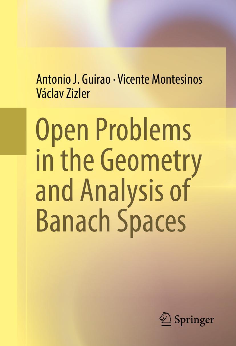 Vorderes Coverbild Open Problems in the Geometry and Analysis of Banach Spaces