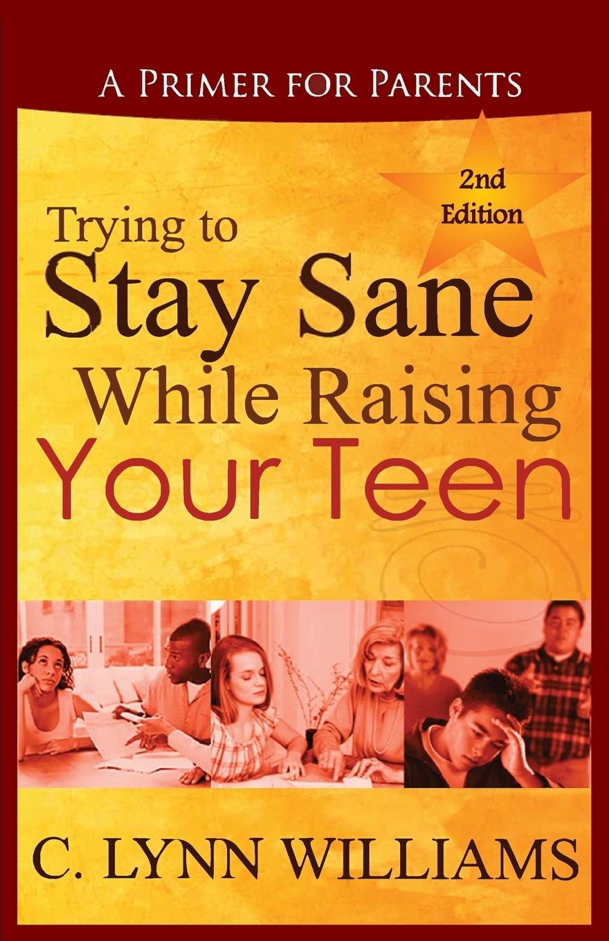 Vorderes Coverbild Trying to Stay Sane While Raising Your Teen