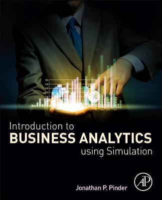 Vorderes Coverbild Introduction to Business Analytics Using Simulation