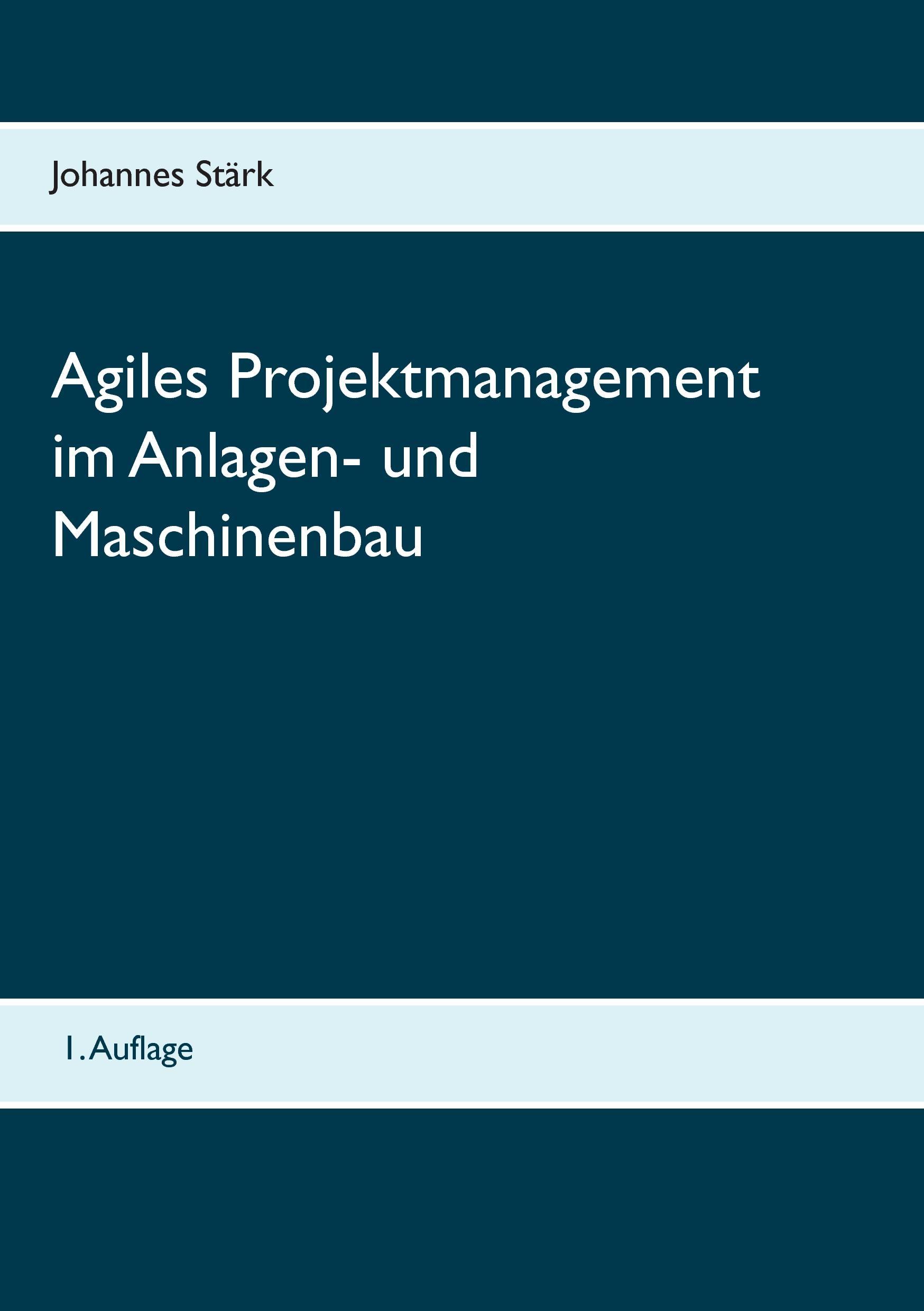 Vorderes Coverbild Agiles Projektmanagement im Anlagen- und Maschinenbau