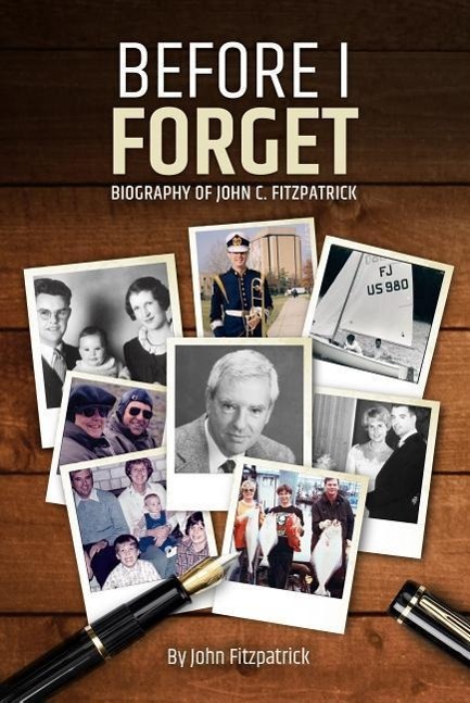 Vorderes Coverbild Before I Forget: Memoir of John C. Fitzpatrick