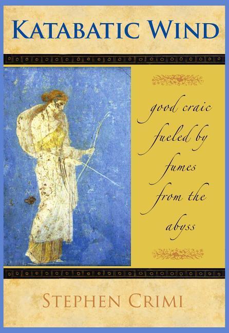 Vorderes Coverbild Katabatic Wind: Good Craic Fueled by Fumes from the Abyss