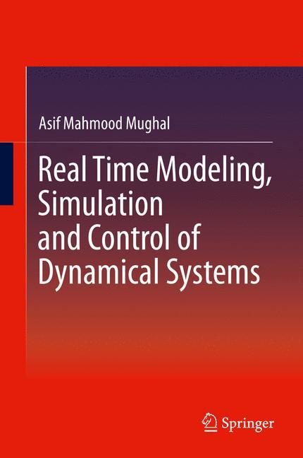 Vorderes Coverbild Real Time Modeling, Simulation and Control of Dynamical Systems