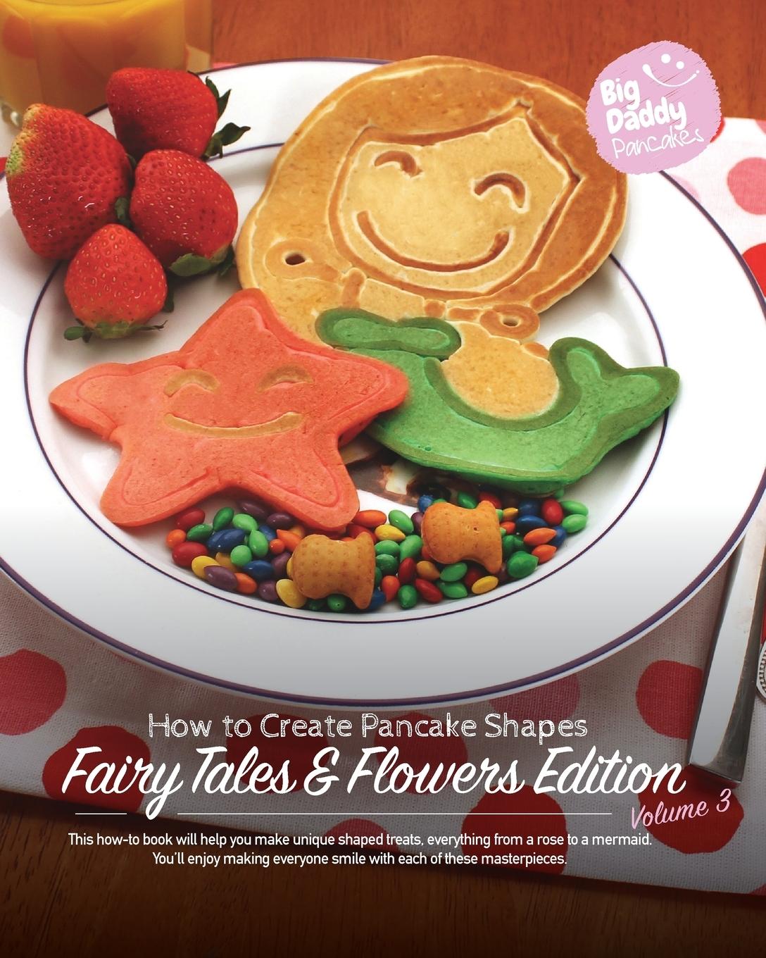 Vorderes Coverbild Big Daddy Pancakes | Volume 3 Fairy Tales and Flowers
