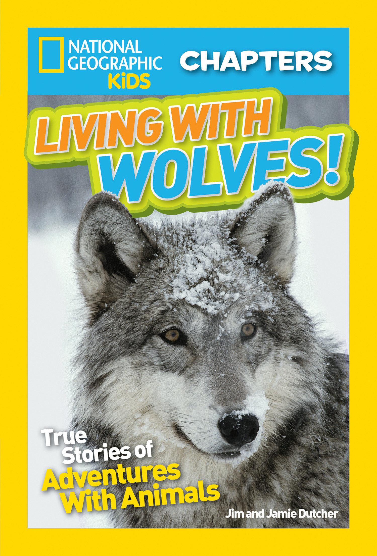 Vorderes Coverbild National Geographic Kids Chapters: Living with Wolves!