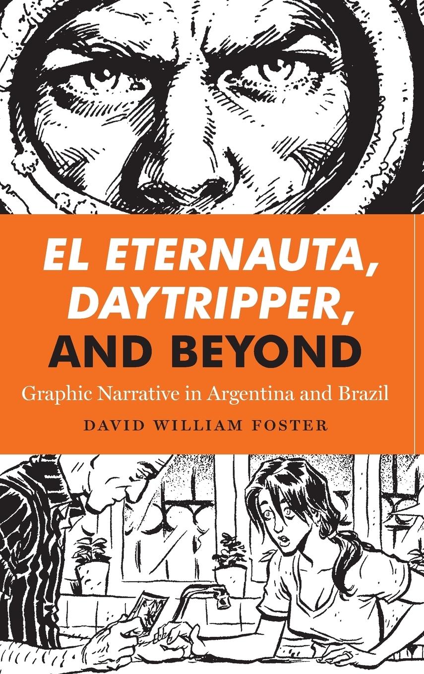 Vorderes Coverbild El Eternauta, Daytripper, and Beyond