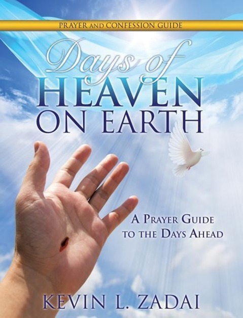 Vorderes Coverbild Days of Heaven on Earth Prayer and Confession Guide