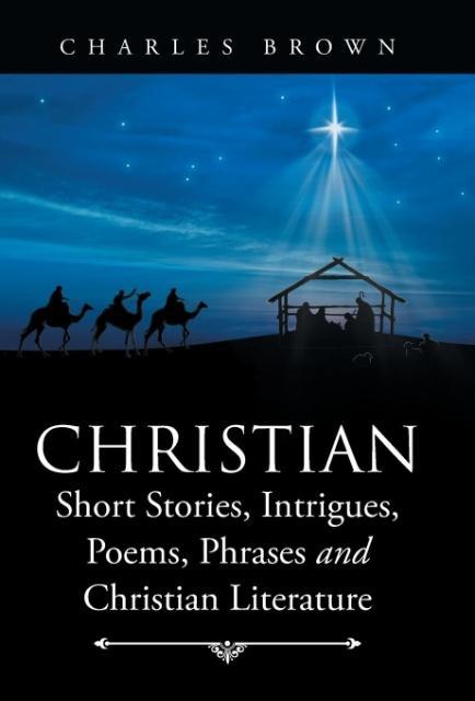 Vorderes Coverbild Christian Short Stories, Intrigues, Poems, Phrases and Christian Literature