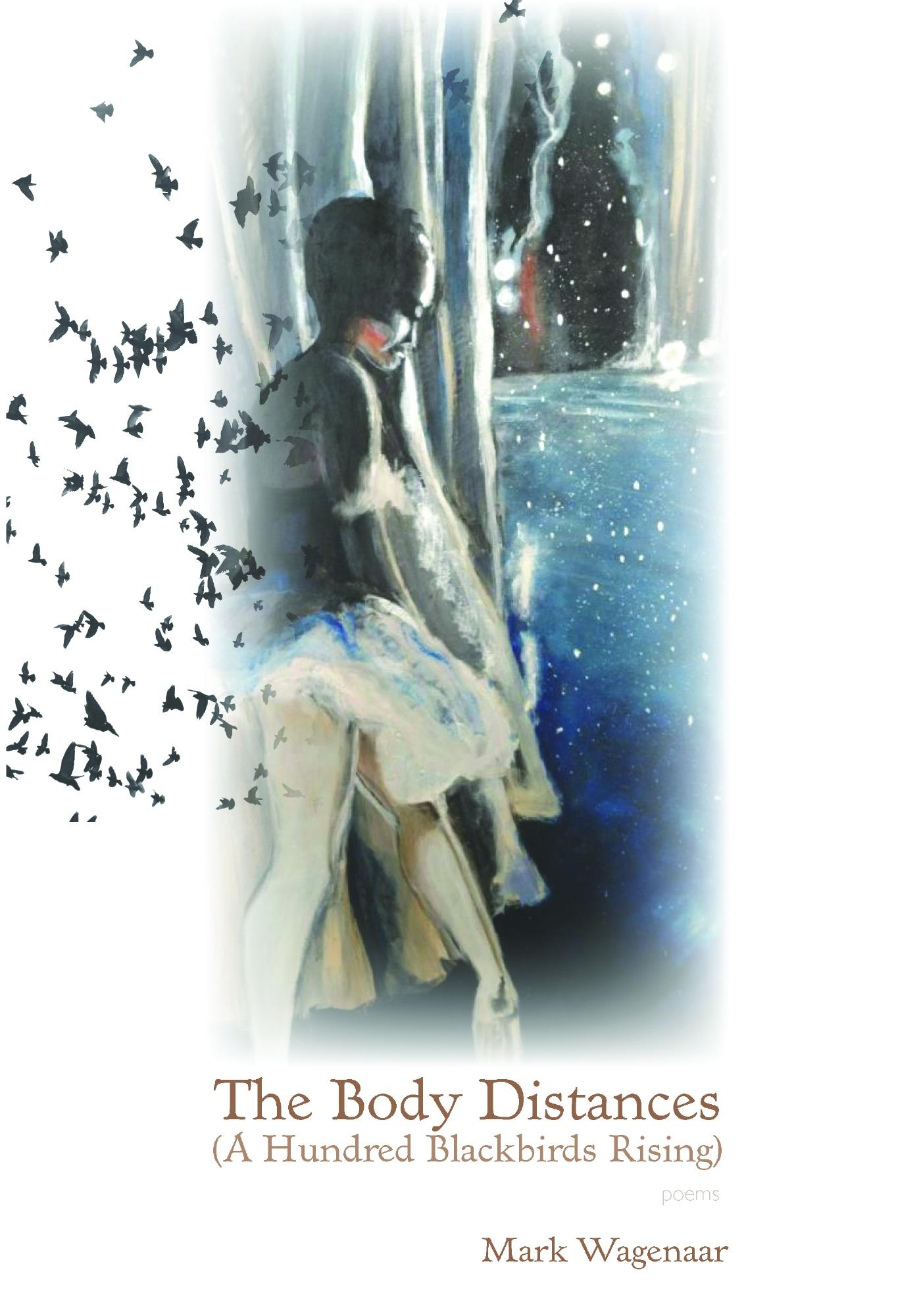 Vorderes Coverbild The Body Distances (a Hundred Blackbirds Rising)