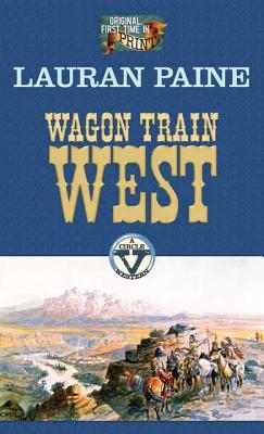 Vorderes Coverbild Wagon Train West: A Circle V Western