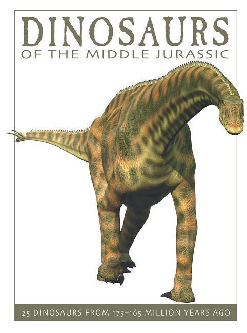 Vorderes Coverbild Dinosaurs of the Middle Jurassic