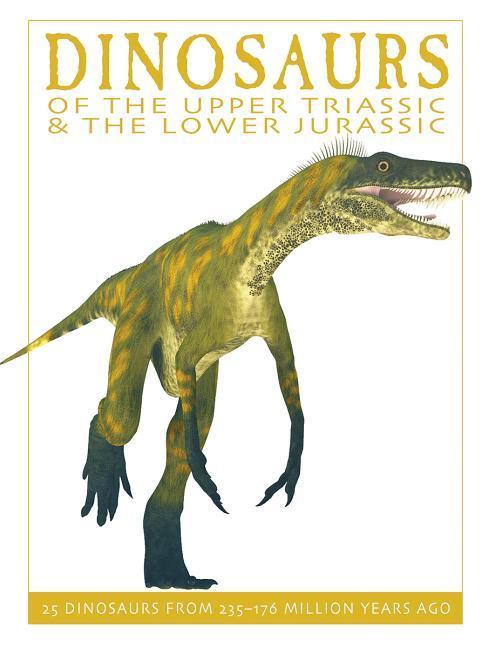 Vorderes Coverbild Dinosaurs of the Upper Triassic and the Lower Jurassic