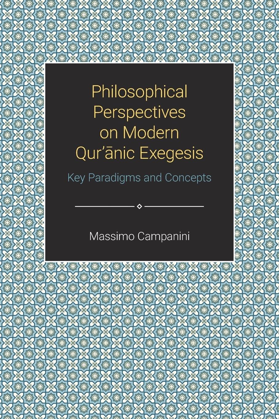 Vorderes Coverbild Philosophical Perspectives on Modern Quranic Exegesis