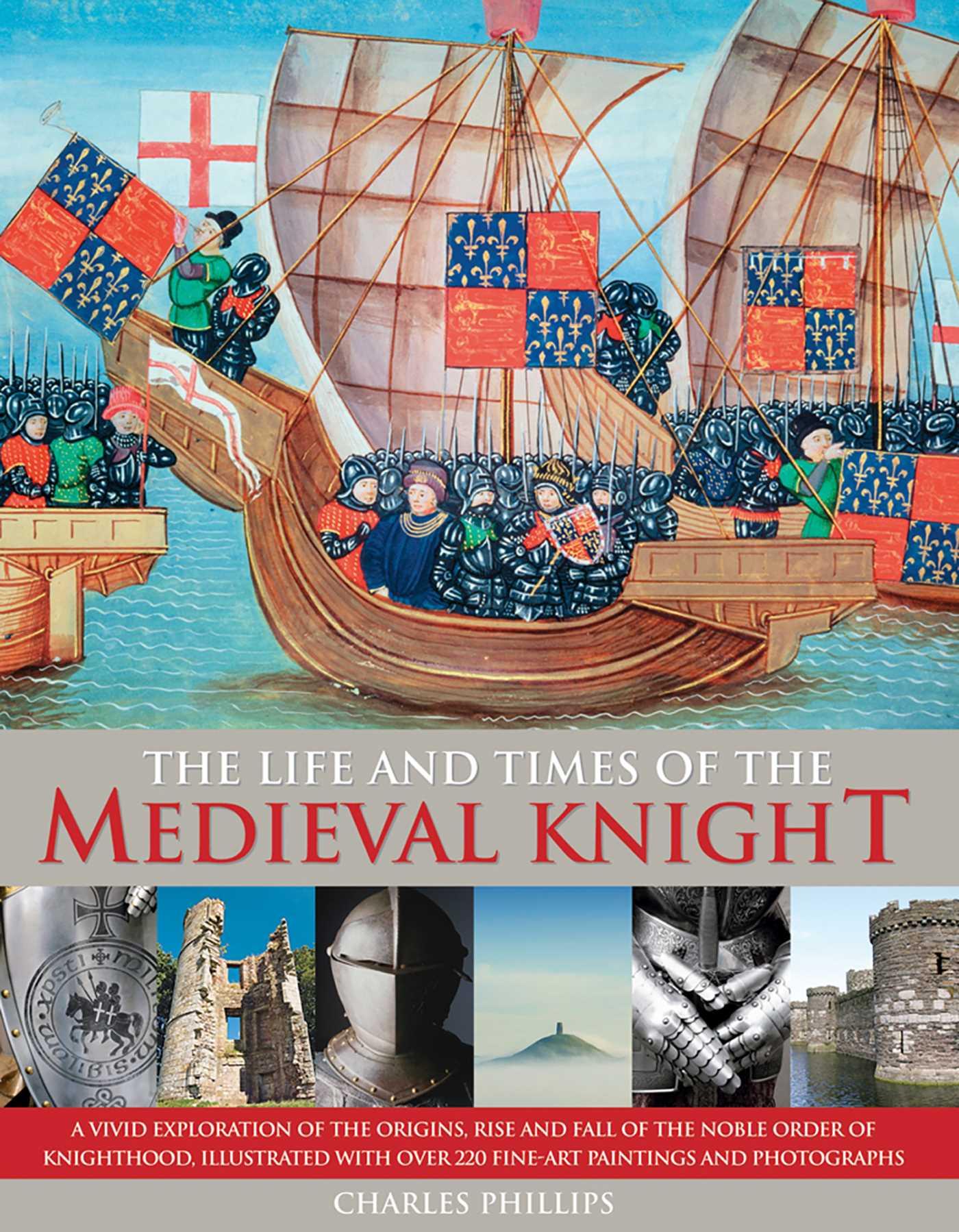 Vorderes Coverbild The Life & Times of the Medieval Knight