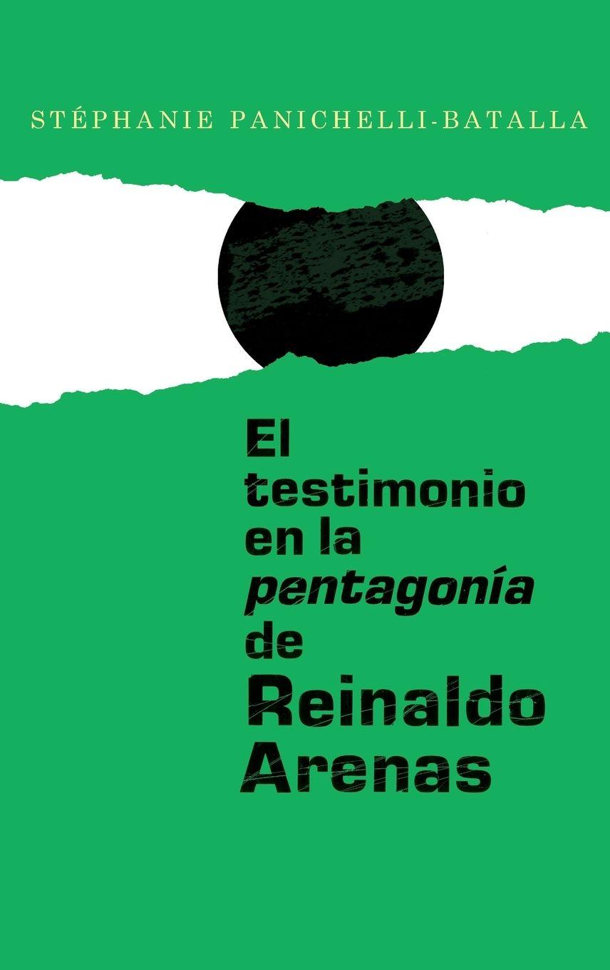 Vorderes Coverbild Testimonio En La Pentagonia de Reinaldo Arenas