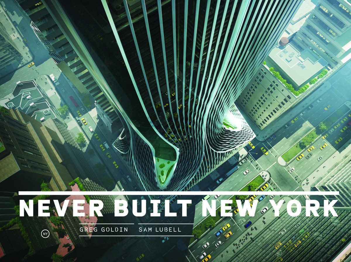 Vorderes Coverbild Never Built New York