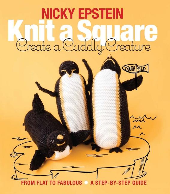 Vorderes Coverbild Knit a Square, Create a Cuddly Creature