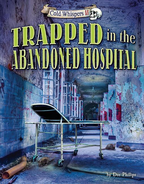 Vorderes Coverbild Trapped in the Abandoned Hospital