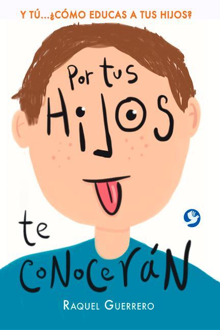 Vorderes Coverbild Por Tus Hijos de Conocerán