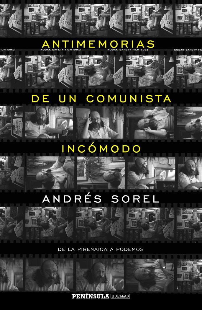 Vorderes Coverbild Antimemorias de un comunista incómodo : de la Pirenaica a Podemos