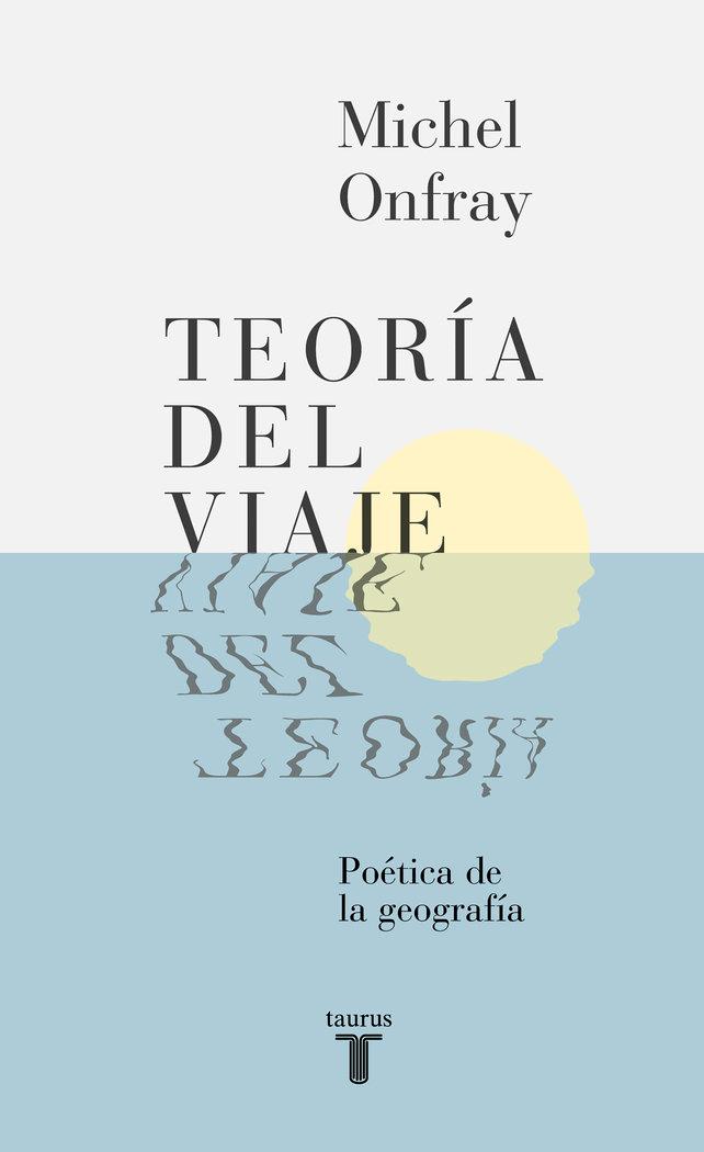 Vorderes Coverbild Teoría del viaje : poética de la geografía
