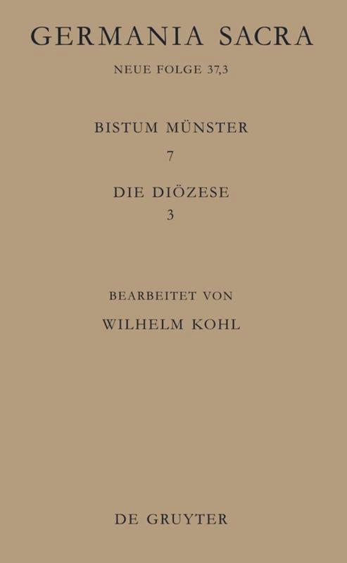 Vorderes Coverbild Die Bistümer der Kirchenprovinz Köln. Das Bistum Münster 7,3: Die Diözese