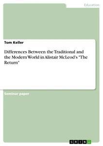 Vorderes Coverbild Differences Between the Traditional and the Modern World in Alistair McLeod's "The Return"